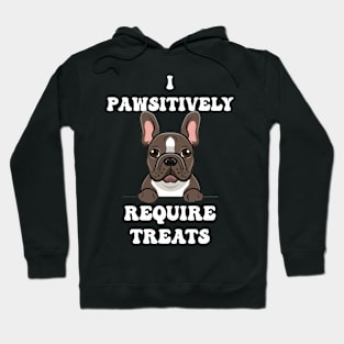 Boston Terrier I Pawsitively Require Treats Funny Hoodie